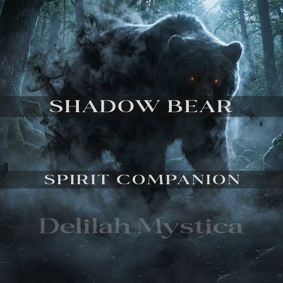Shadow Bear – Spirit Companion | Strength and Solitude | Earthbound Guardian | Direct & Vessel Binding | Consultation - Personalization
