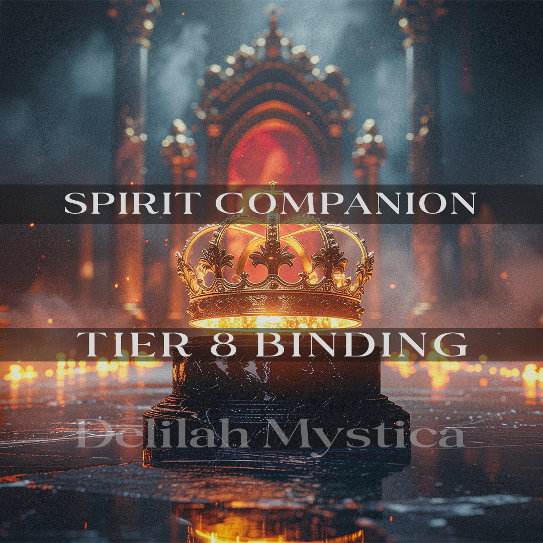 Tier 8 Spirit Companion – Imperial Phase | Direct & Vessel Binding | Custom Conjure | Spiritual Ally | Consultation - Personalization